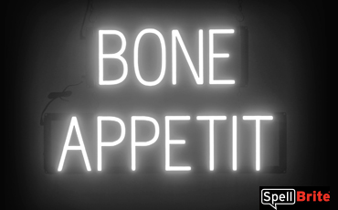 BONE APPETIT sign, featuring LED lights that look like neon BONE APPETIT signs