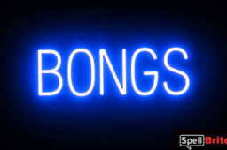 BONGS sign, featuring LED lights that look like neon bong signs