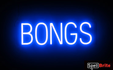 BONGS sign, featuring LED lights that look like neon bong signs