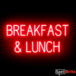 BREAKFAST LUNCH sign, featuring LED lights that look like neon BREAKFAST LUNCH signs