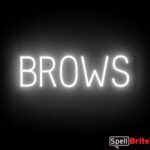 BROWS sign, featuring LED lights that look like neon brow signs