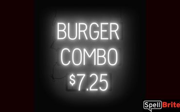 BURGER COMBO $7.25 sign, featuring LED lights that look like neon BURGER COMBO $7.25 signs