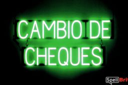 CAMBIO DE CHEQUES sign, featuring LED lights that look like neon CAMBIO DE CHEQUES signs