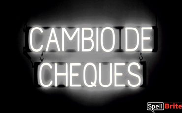 CAMBIO DE CHEQUES sign, featuring LED lights that look like neon CAMBIO DE CHEQUES signs