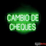 CAMBIO DE CHEQUES sign, featuring LED lights that look like neon CAMBIO DE CHEQUES signs