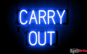 CARRY OUT sign, featuring LED lights that look like neon CARRY OUT signs