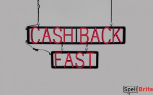 CASH BACK FAST LED signs that use changeable letters to make window signs for your business