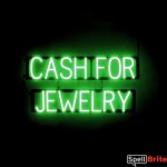 CASH FOR JEWELRY sign, featuring LED lights that look like neon CASH FOR JEWELRY signs