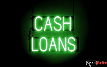 CASH LOANS sign, featuring LED lights that look like neon CASH LOANS signs