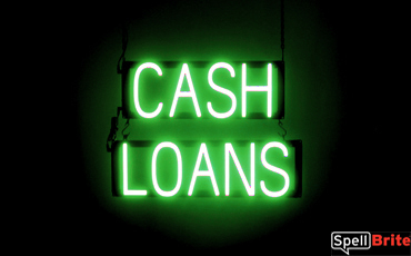 CASH LOANS sign, featuring LED lights that look like neon CASH LOANS signs