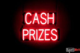 CASH PRIZES LED lighted signs that look like neon signage for your business