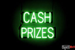 CASH PRIZES sign, featuring LED lights that look like neon CASH PRIZES signs