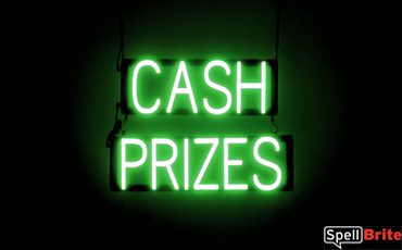 CASH PRIZES sign, featuring LED lights that look like neon CASH PRIZES signs