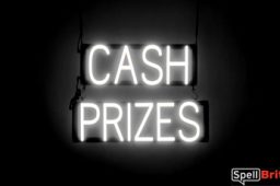 CASH PRIZES sign, featuring LED lights that look like neon CASH PRIZES signs