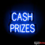 CASH PRIZES sign, featuring LED lights that look like neon CASH PRIZES signs