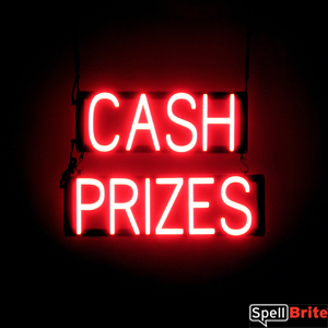 CASH PRIZES LED sign that looks like lighted neon signs for your business