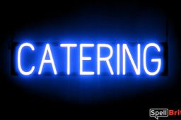 CATERING sign, featuring LED lights that look like neon CATERING signs