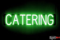 CATERING sign, featuring LED lights that look like neon CATERING signs