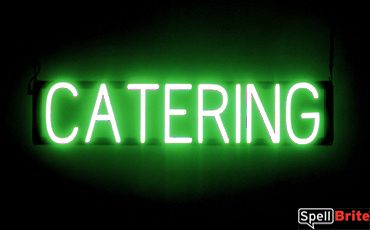 CATERING sign, featuring LED lights that look like neon CATERING signs