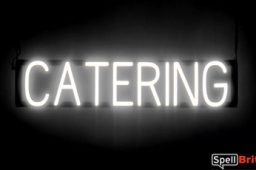 CATERING sign, featuring LED lights that look like neon CATERING signs