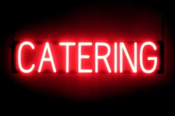 CATERING LED signage that is an alternative to neon illuminated signs for your business