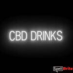 CBD DRINKS sign, featuring LED lights that look like neon CBD DRINK signs