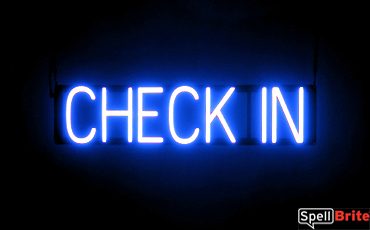 CHECK IN sign, featuring LED lights that look like neon CHECK IN signs