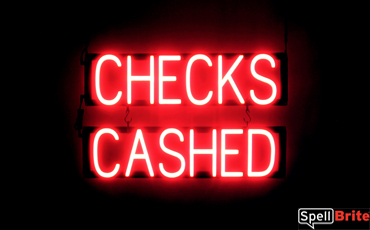 CHECKS CASHED LED lighted signs that look like neon signs for your business