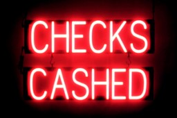 CHECKS CASHED LED lighted sign that looks like neon signs for your company