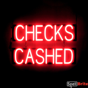 CHECKS CASHED LED lighted sign that looks like neon signs for your company