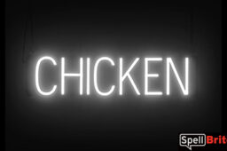 CHICKEN sign, featuring LED lights that look like neon CHICKEN signs