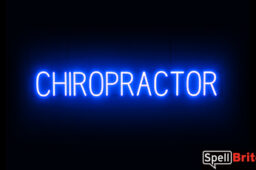 CHIROPRACTOR sign, featuring LED lights that look like neon CHIROPRACTOR signs