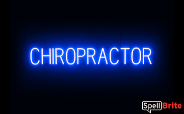 CHIROPRACTOR sign, featuring LED lights that look like neon CHIROPRACTOR signs