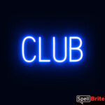 CLUB sign, featuring LED lights that look like neon CLUB signs