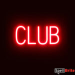 CLUB sign, featuring LED lights that look like neon CLUB signs