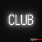 CLUB sign, featuring LED lights that look like neon CLUB signs