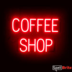COFFEE SHOP sign, featuring LED lights that look like neon COFFEE SHOP signs
