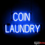 COIN LAUNDRY sign, featuring LED lights that look like neon COIN LAUNDRY signs
