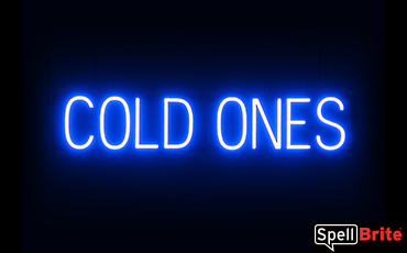 COLD ONES sign, featuring LED lights that look like neon COLD ONES signs