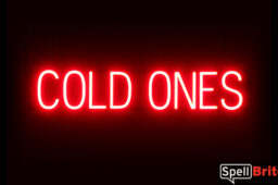 COLD ONES sign, featuring LED lights that look like neon COLD ONES signs