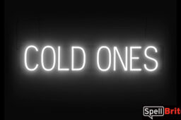COLD ONES sign, featuring LED lights that look like neon COLD ONES signs