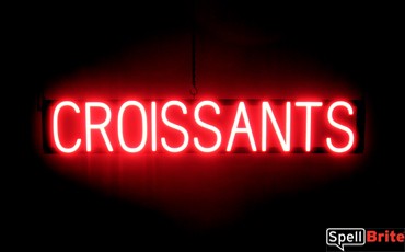 CROISSANTS sign, featuring LED lights that look like neon CROISSANT signs