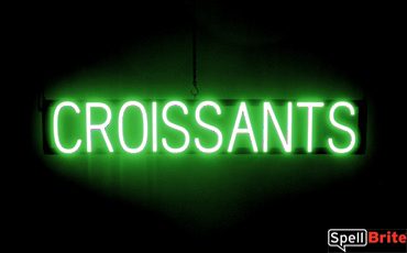 CROISSANTS sign, featuring LED lights that look like neon CROISSANT signs