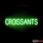 CROISSANTS sign, featuring LED lights that look like neon CROISSANT signs