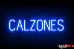 Calzones sign, featuring LED lights that look like neon Calzones signs