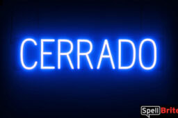 Cerrado sign, featuring LED lights that look like neon Cerrado signs