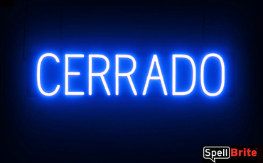 Cerrado sign, featuring LED lights that look like neon Cerrado signs