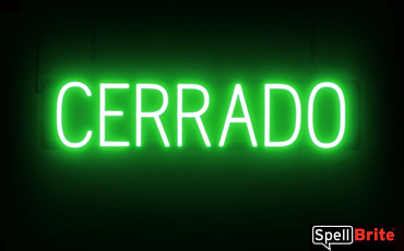 Cerrado sign, featuring LED lights that look like neon Cerrado signs