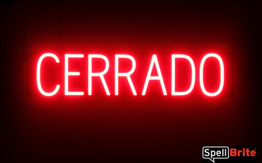 Cerrado sign, featuring LED lights that look like neon Cerrado signs