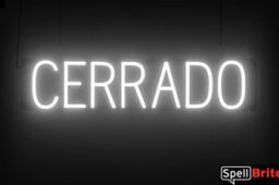 Cerrado sign, featuring LED lights that look like neon Cerrado signs